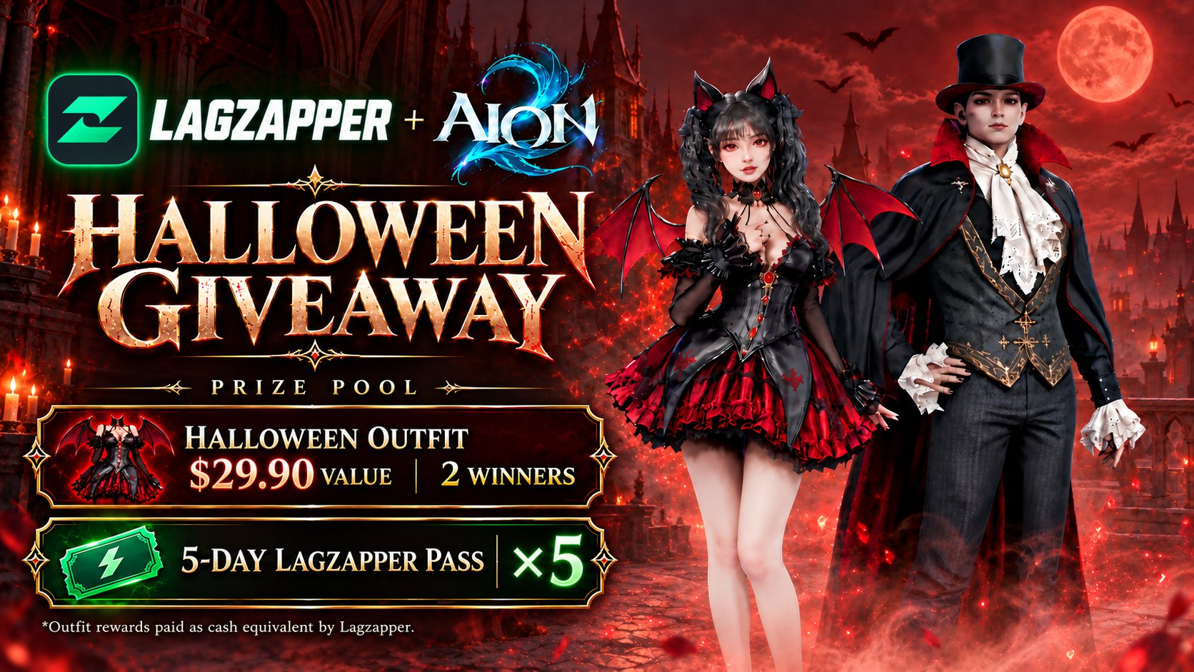 LagZapper plus AION 2 Halloween Giveaway artwork. Prize pool: Halloween Outfit, $29.90 value, 2 winners. 5-Day LagZapper Pass, times 5. Outfit rewards paid as cash equivalent by LagZapper.
